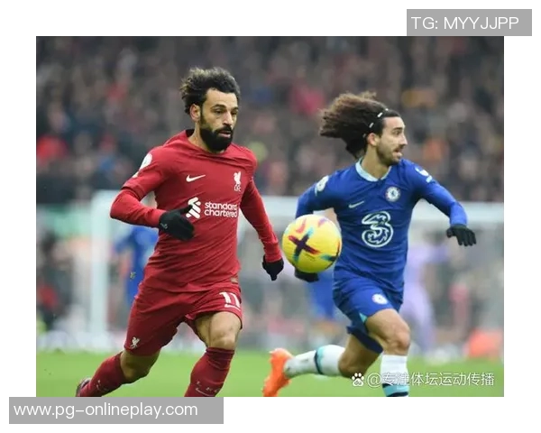 英超大战切尔西狂胜利物浦红牌事件引发全场热议与十大精彩进球回顾